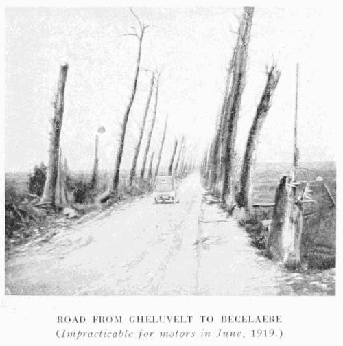 ROAD FROM GHELUVELT TO BECELAERE
(Impracticable for motors in June, 1919.)