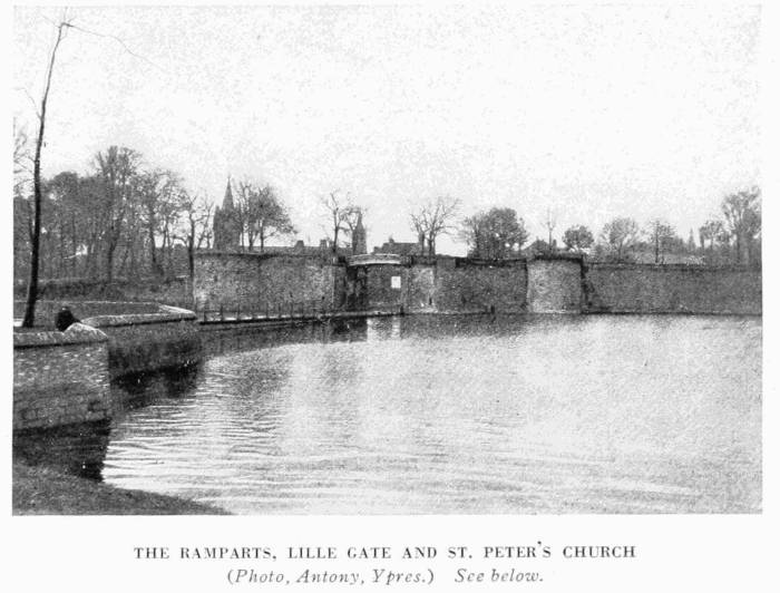 THE RAMPARTS, LILLE GATE AND ST. PETER'S CHURCH
(Photo, Antony, Ypres.) See below.